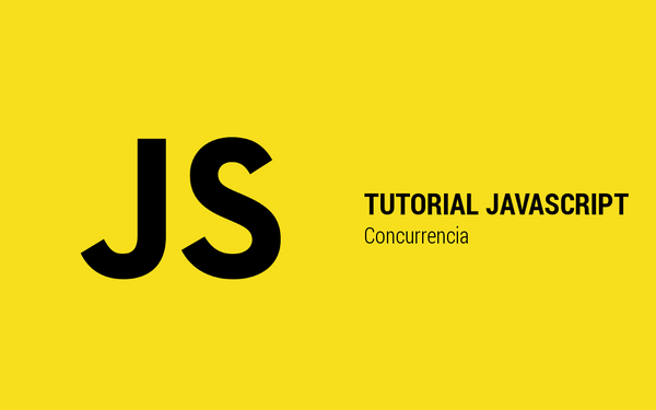 Concurrencia en Javascript