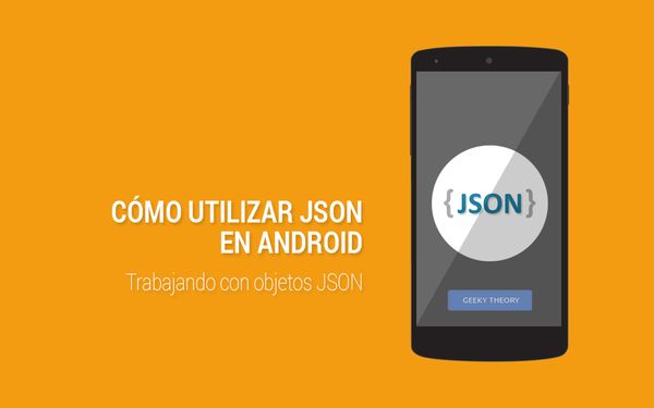 Trabajando con JSON en Android