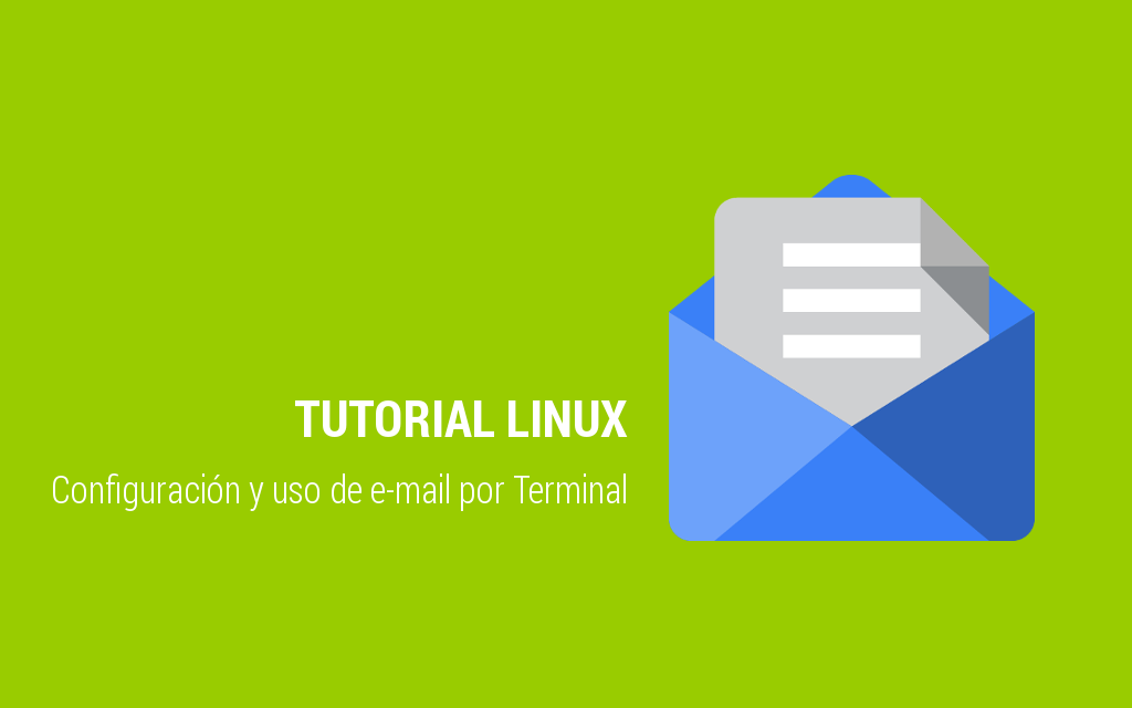 configuracion y uso de email correo electronico terminal linux geeky theory tutorial
