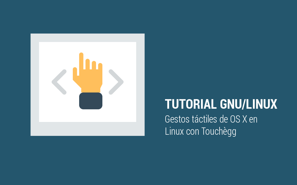Gestos táctiles de OS X en Linux con Touchégg