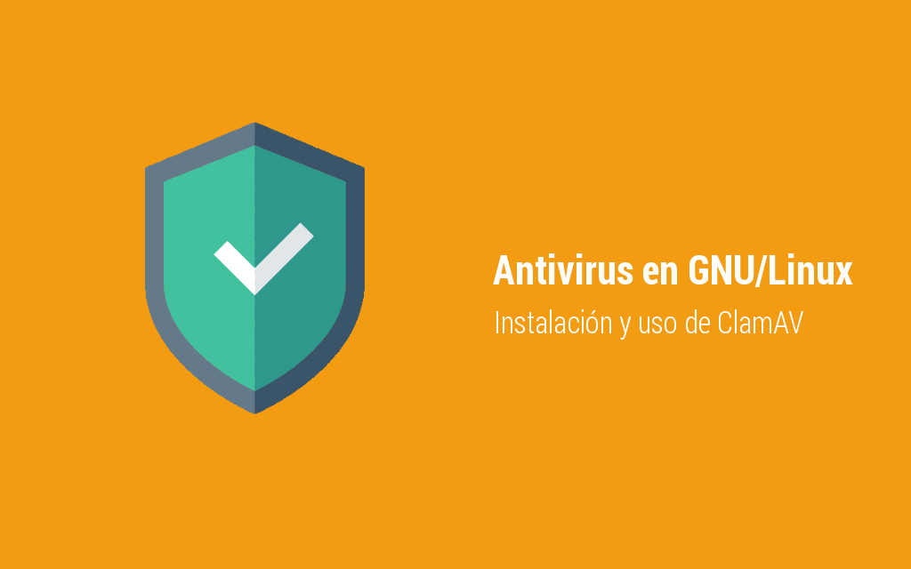 tutorial instalar utilizar clamav antivirus linux geeky theory seguridad ubuntu servidor internet