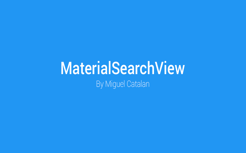 MaterialSearchView