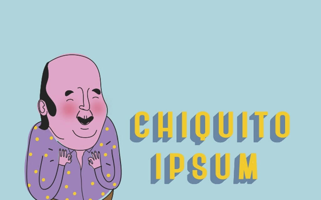 chiquito ipsum-min