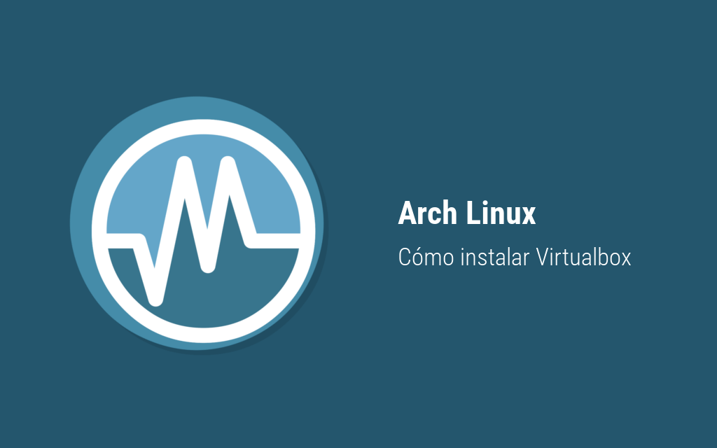 como instalar virtualbox arch linux
