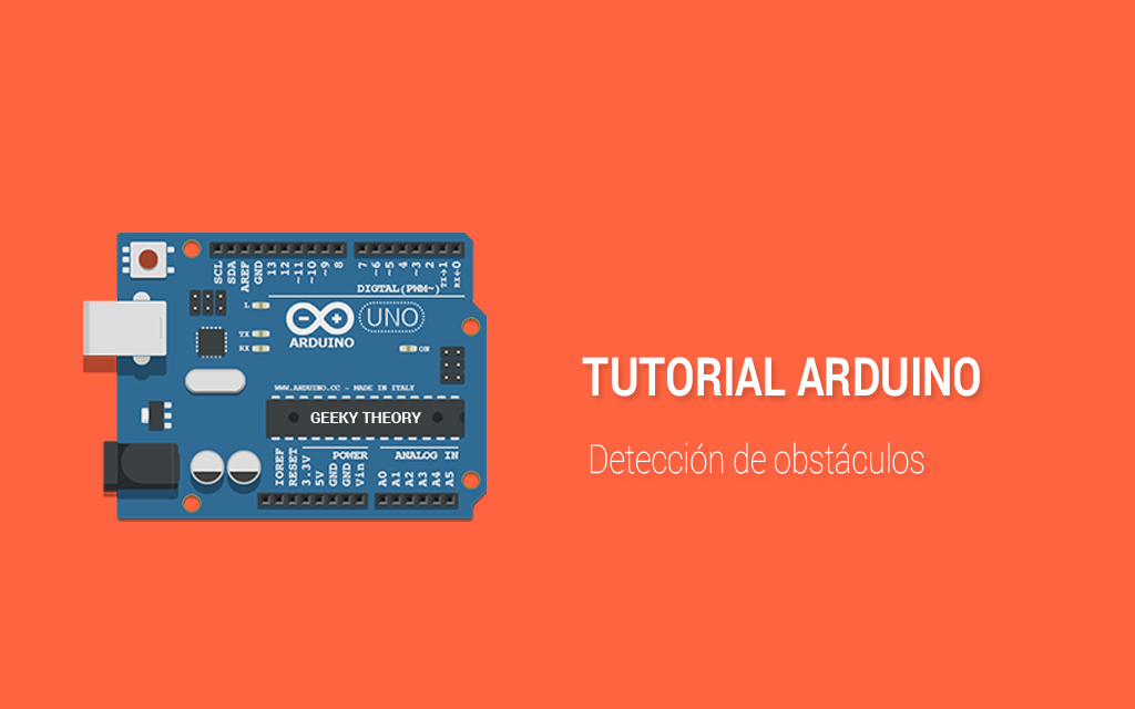 Tutorial Arduino: Detección de obstáculos