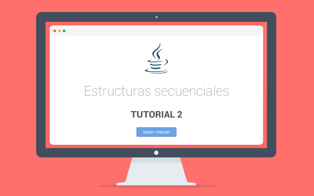Tutorial 2 Java: Estructuras secuenciales