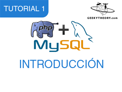 TUTORIAL PHP & MYSQL - 1. Introducción
