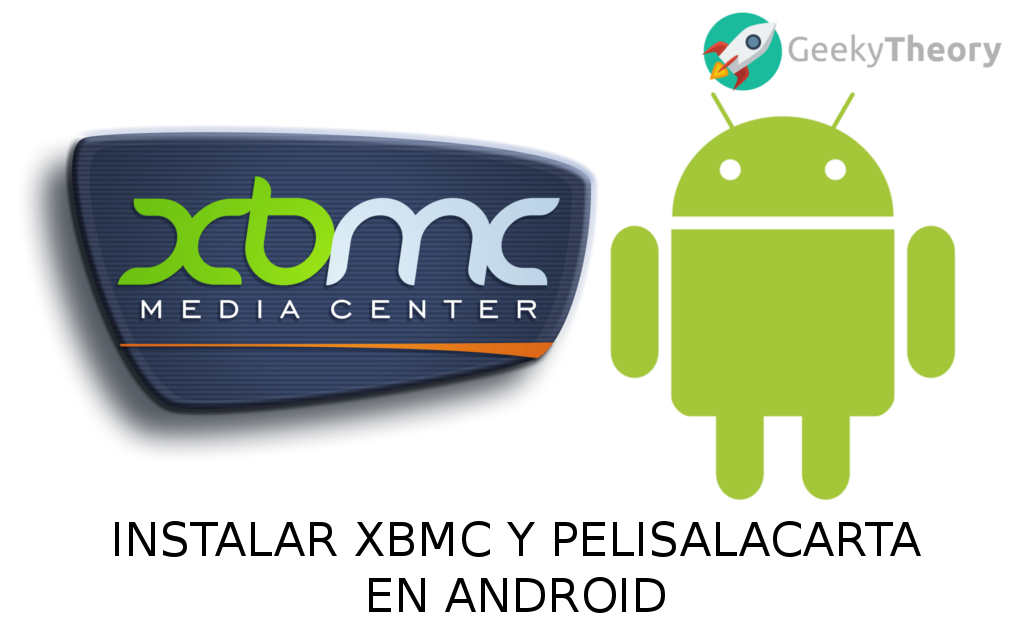 Cómo instalar XBMC y Pelisalacarta en Android
