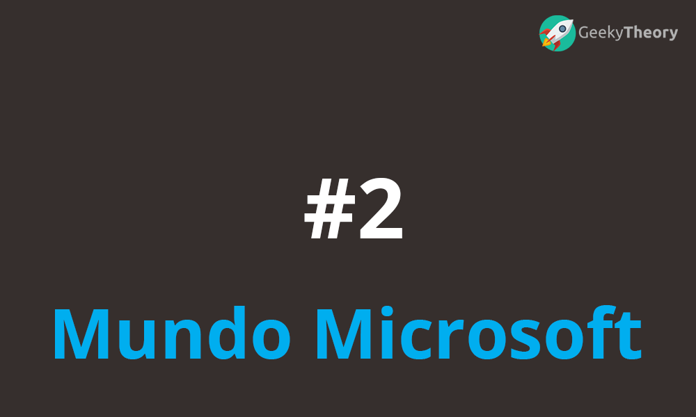 Mundo Microsoft #2