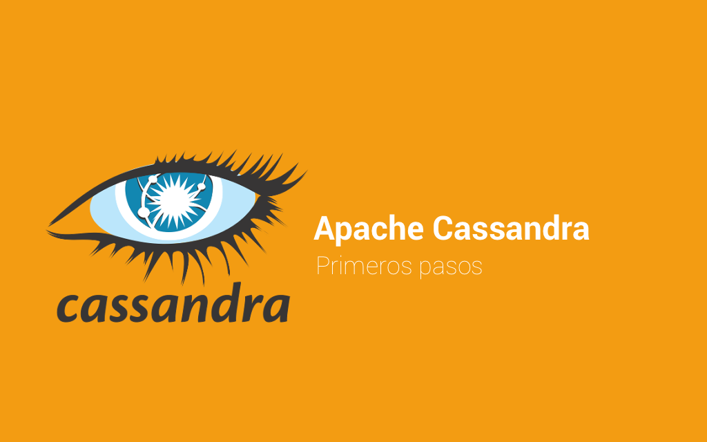 Primeros pasos con Apache Cassandra