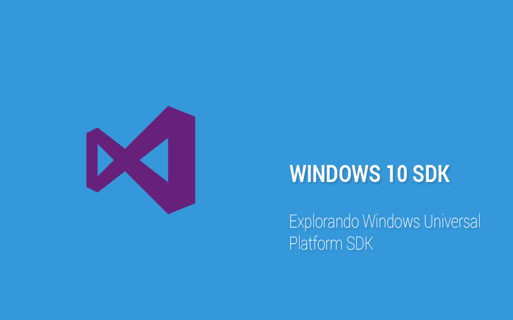 Analizando el nuevo Windows 10 SDK