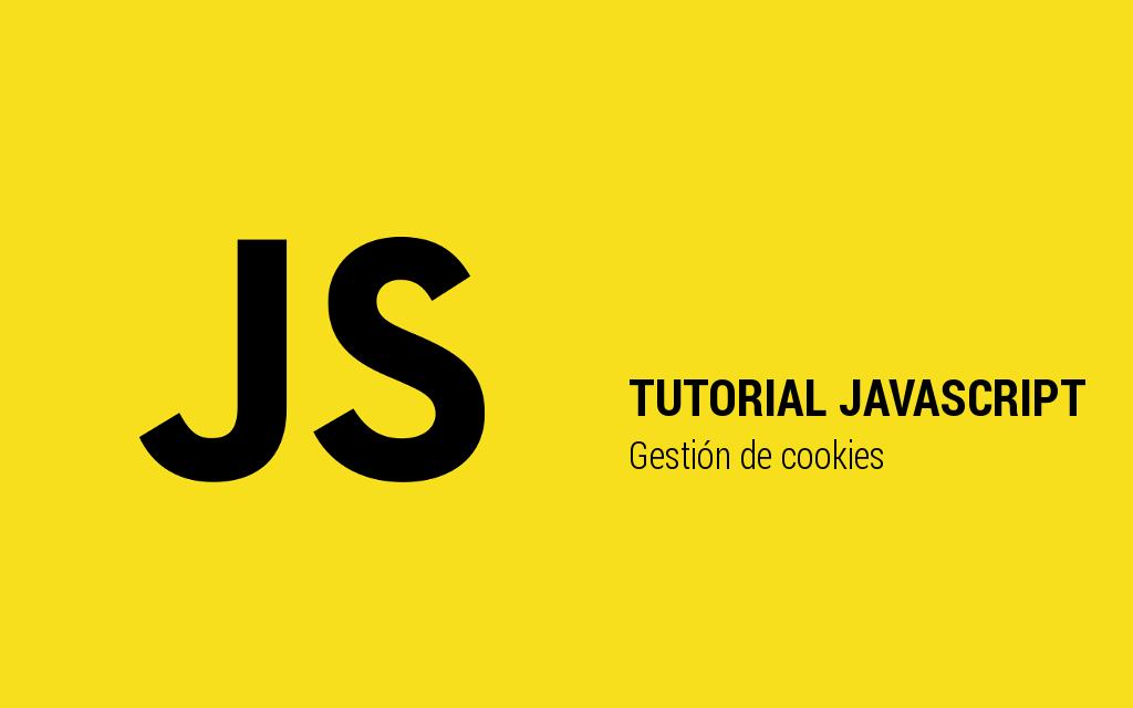 Gestión de cookies en Javascript