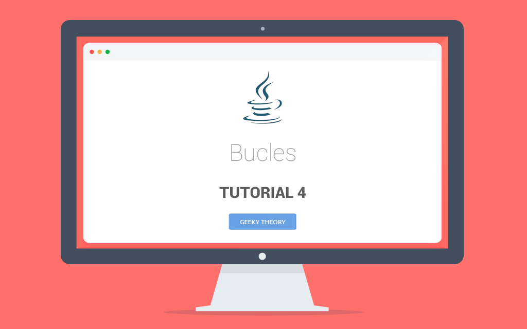 Tutorial 4 Java: Bucles
