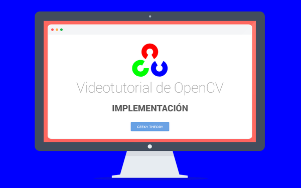 VideoTutorial 01 de OpenCV 2.4.3: Implementación