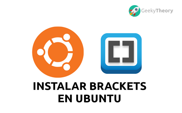 Instalar Brackets (editor libre HTML, CSS y JavaScript) en Ubuntu