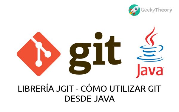Librería JGit - Cómo utilizar Git desde Java