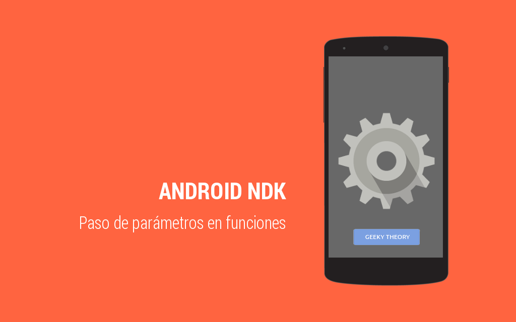 Paso de parámetros en funciones con Android NDK [Parte 5]