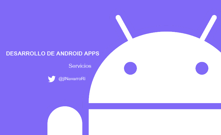Desarrollo de Android Apps - Servicios