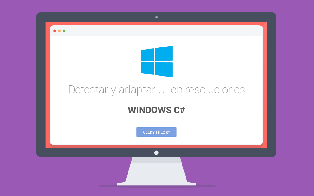 Windows C# - Detectar y adaptar la UI al cambio de resolucion