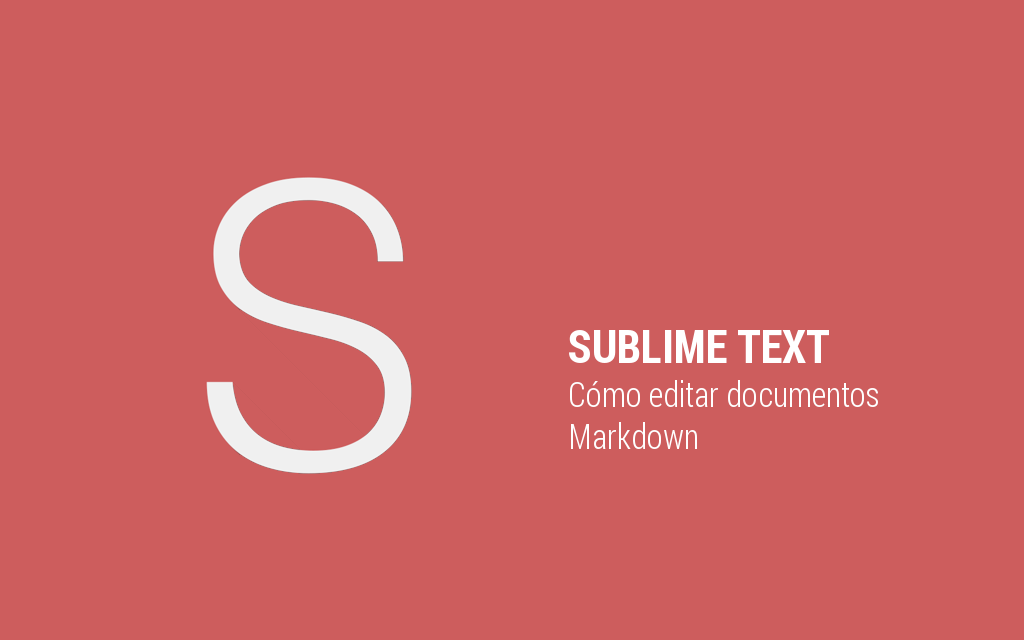 Cómo escribir en Markdown con Sublime Text