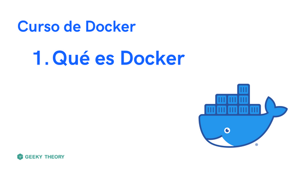 Curso Docker - 1. Qué es Docker