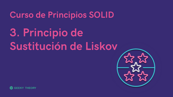 Curso Principios SOLID - 3. Principio de Sustitución de Liskov