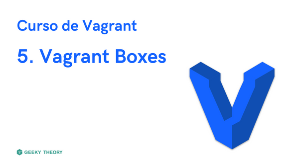 Curso Vagrant - 5. Vagrant Boxes